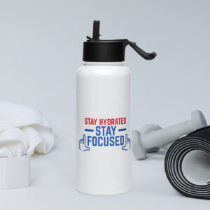 Stay Hydrated, Stay Focused Stainless steel water bottle