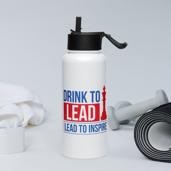 Drink to lead, lead to inspire Stainless Steel Water Bottle - Image 2