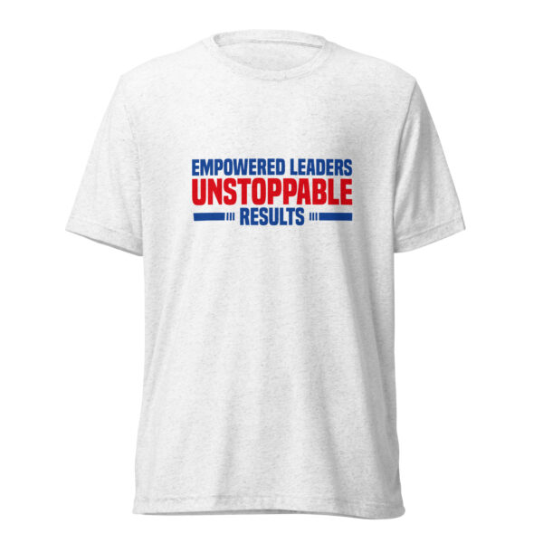 Empowered Leaders, Unstoppable Results Short Sleeve T-Shirt