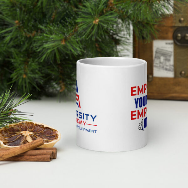 Empower Yourself, Empower Others. White Glossy Mug - Image 3