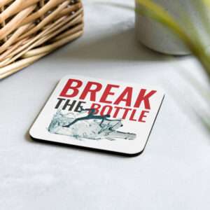 Break The Bottle Cork-Back Coaster