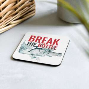 Break The Bottle Cork-Back Coaster