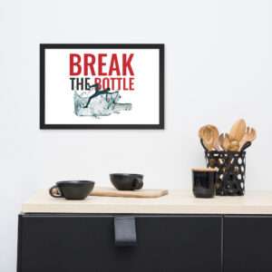 Break The Bottle Framed Poster