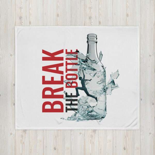 Break The Bottle Throw Blanket - Image 3