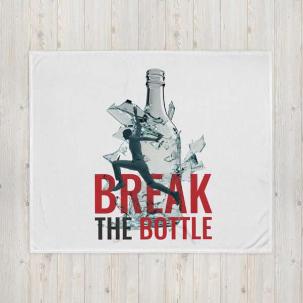 Break The Bottle Throw Blanket - Image 3