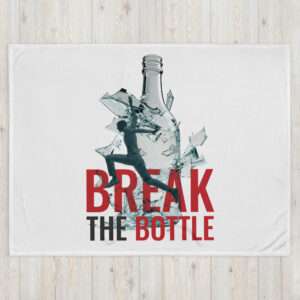 Break The Bottle Throw Blanket